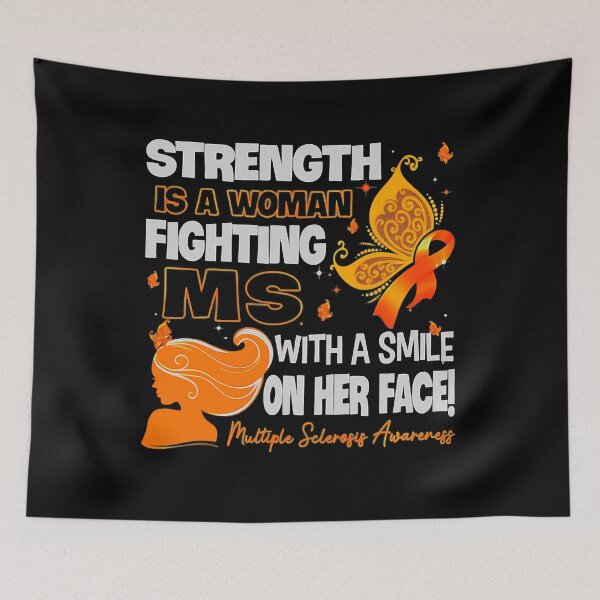 Item preview, Strength Is A Woman Fighting MS With A Smile On Her Face Multiple Sclerosis Awareness designed and sold by EmilieWebeEW.