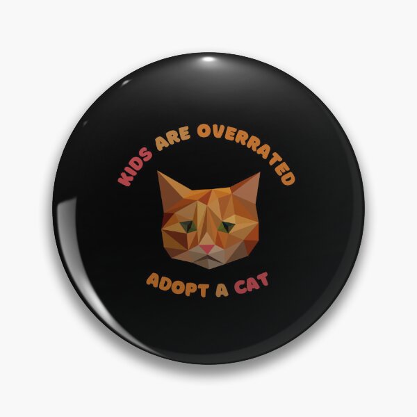 Item preview, kids are overrated adopt a cat | funny design cat | cute cat lovers | funny kitten design | cute kitten designed and sold by Saffire6.