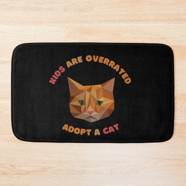 Item preview, kids are overrated adopt a cat | funny design cat | cute cat lovers | funny kitten design | cute kitten designed and sold by Saffire6.