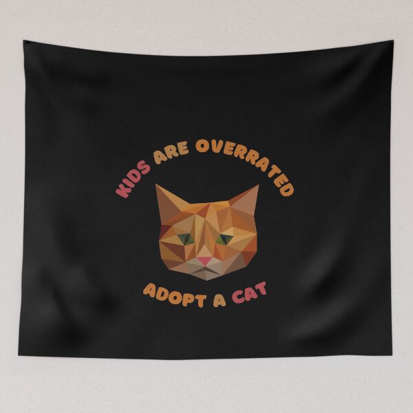 Item preview, kids are overrated adopt a cat | funny design cat | cute cat lovers | funny kitten design | cute kitten designed and sold by Saffire6.