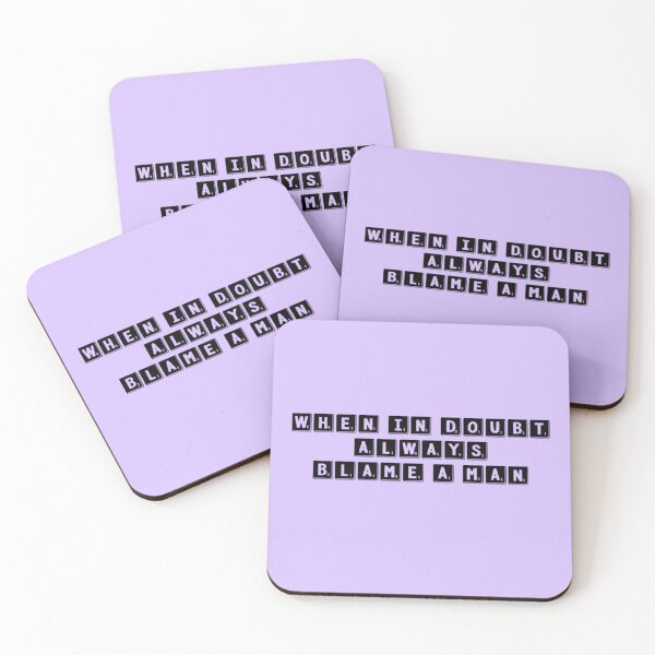 Item preview, When In Doubt Always Blame A Man designed and sold by champagnemoment.