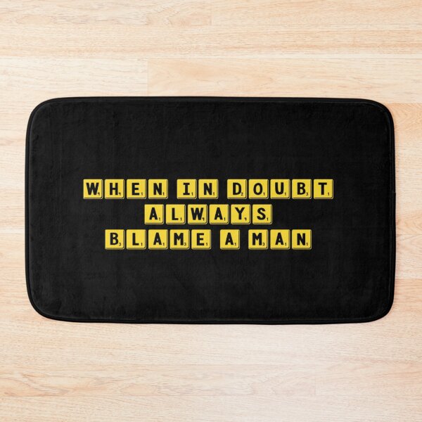 Item preview, Relationhip humor When In Doubt Always Blame A Man designed and sold by champagnemoment.