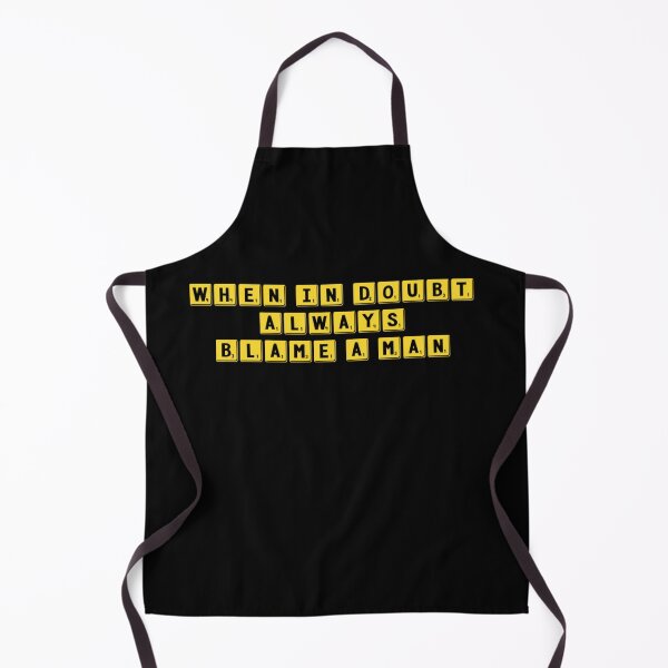 Item preview, Relationhip humor When In Doubt Always Blame A Man designed and sold by champagnemoment.