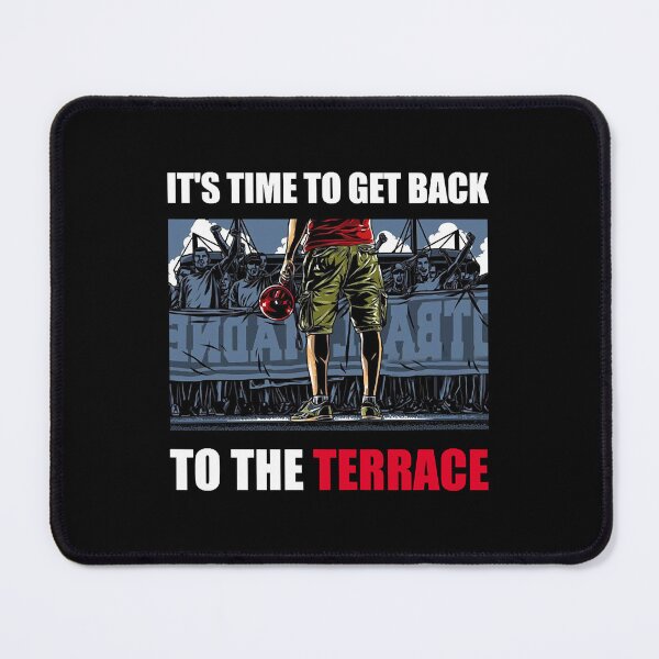Item preview, it's time to get back to the terrace  designed and sold by SteveCort94061.