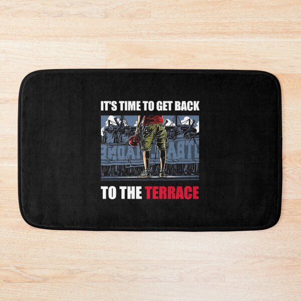 Item preview, it's time to get back to the terrace  designed and sold by SteveCort94061.