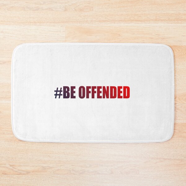 Item preview, Be Offended designed and sold by Freedom Sign.