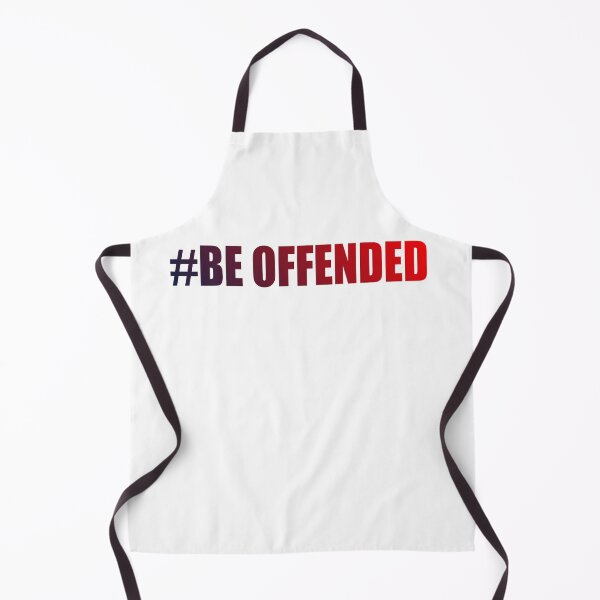 Item preview, Be Offended designed and sold by Freedom Sign.