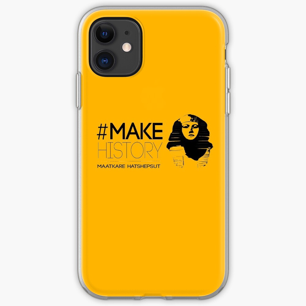#MakeHistory - Maatkare Hatshepsut iPhone Case & Cover