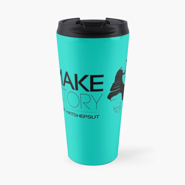 #MakeHistory - Maatkare Hatshepsut Travel Mug