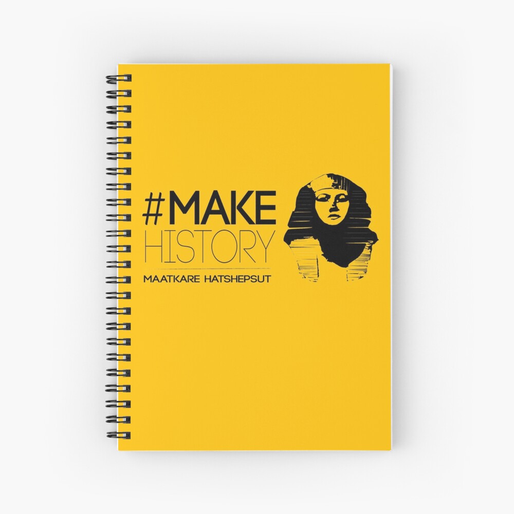 #MakeHistory - Maatkare Hatshepsut Spiral Notebook