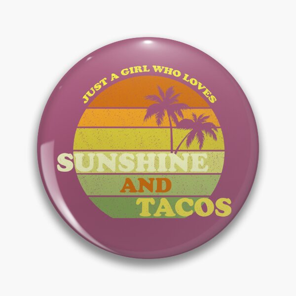 Item preview, Just a girl who loves sunshine and tacos designed and sold by AshStore.