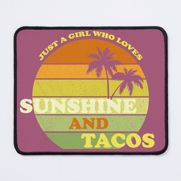 Item preview, Just a girl who loves sunshine and tacos designed and sold by AshStore.