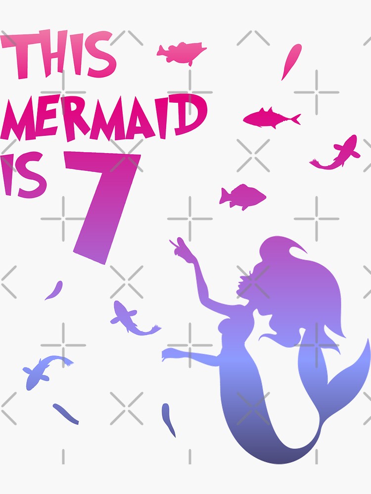  girl 7th birthday this mermaid is 7 years old sticker for sale by