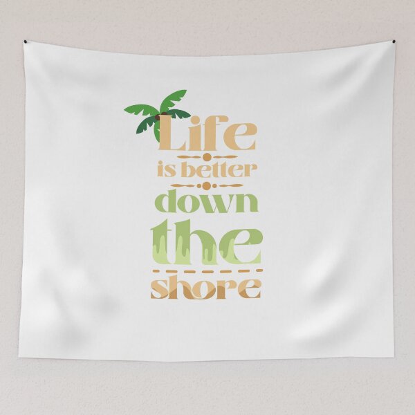 Item preview, Life Is Better Down The Shore designed and sold by kapiks.
