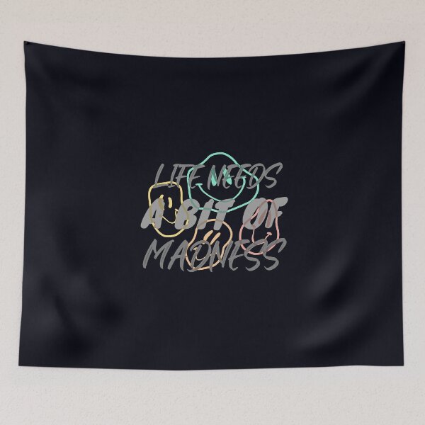 Item preview, Life Needs a Bit of Madness designed and sold by Glorious-Goods.