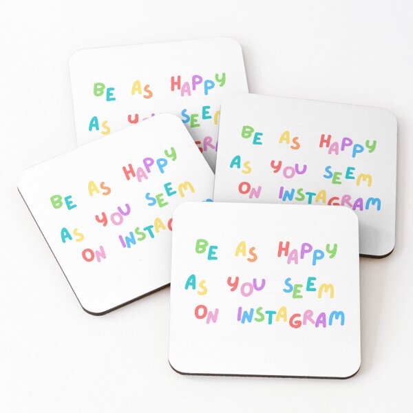 Item preview, BE AS HAPPY AS YOU SEE ON INSTAGRAM designed and sold by JINNAEM.