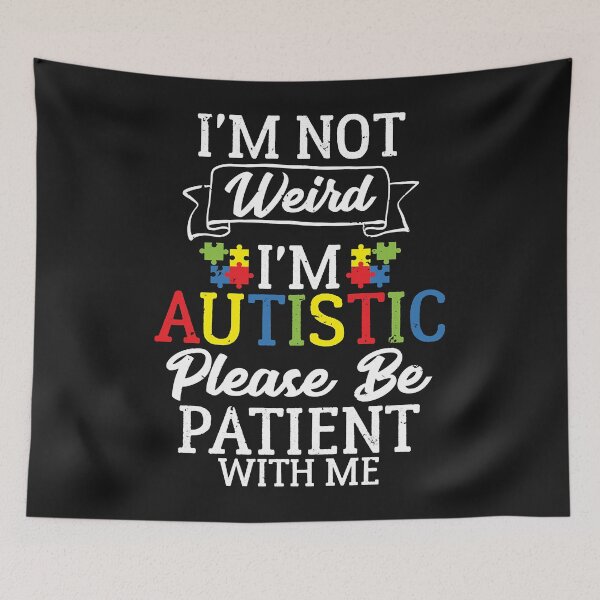 Item preview, I'm Not Weird I'm Autistic Please Be Patient Essential designed and sold by Lemed36tea.