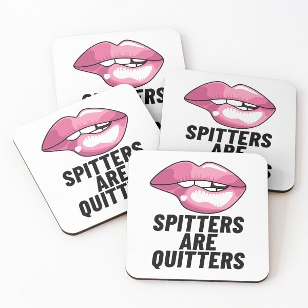 Item preview, Spitters Are Quitters designed and sold by ClickForMore.