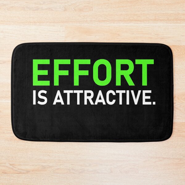 Item preview, Effort Is Attractive . Funny Quote Saying designed and sold by NeteroSUN.