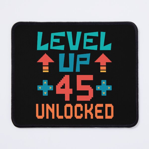 Item preview, Level Up, 45 Unlocked. Retro designed and sold by ACC .
