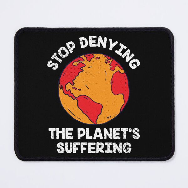 Item preview, Stop Denying The Planet's Suffering Climate Change Earth Day designed and sold by haselshirt.
