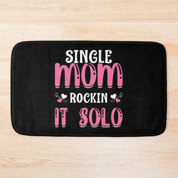 Item preview, Single Mom Rockin' It Solo Funny Mama Mother's Day designed and sold by haselshirt.