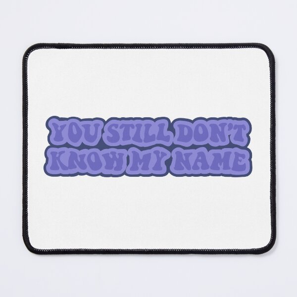 Item preview, You Still Don't Know My Name - Euphoria designed and sold by TheRightNotes.