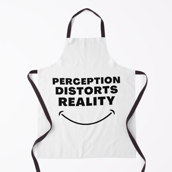 Item preview, Perception Distorts Reality Quote designed and sold by AbdullahMuneer.