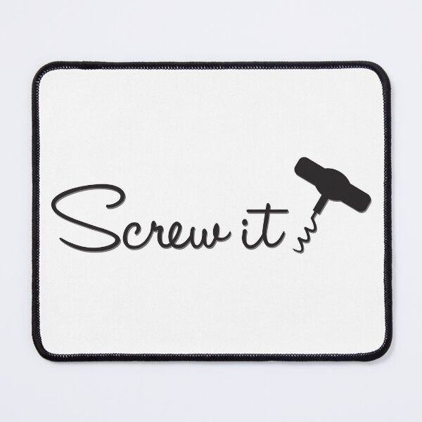 Item preview, Screw It designed and sold by bubbliciousart.