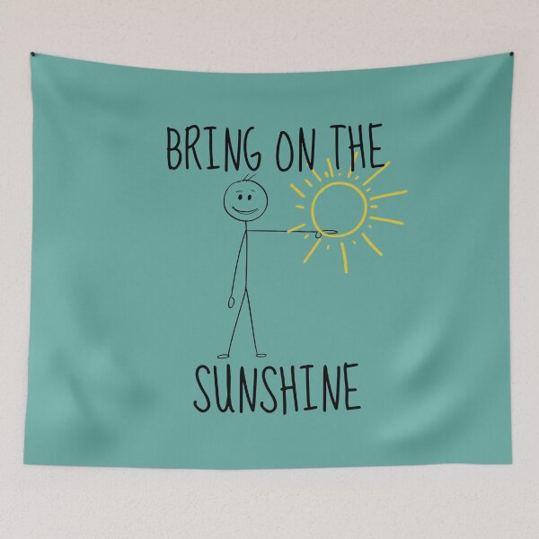 Item preview, BRING ON THE SUNSHINE designed and sold by DAKSs.