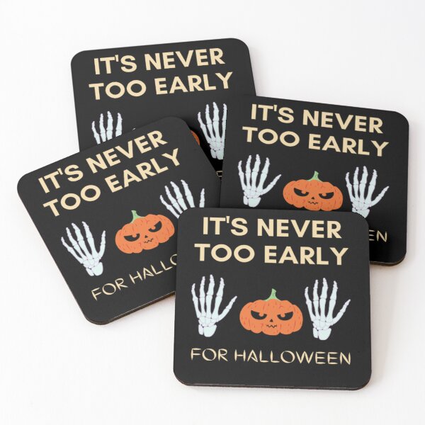 Item preview, It's Never Too Early For Halloween - Happy Halloween designed and sold by Nero9o.