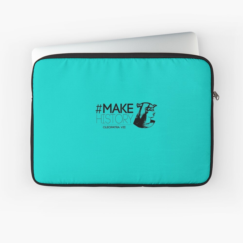 #MakeHistory - Cleopatra VII Laptop Sleeve