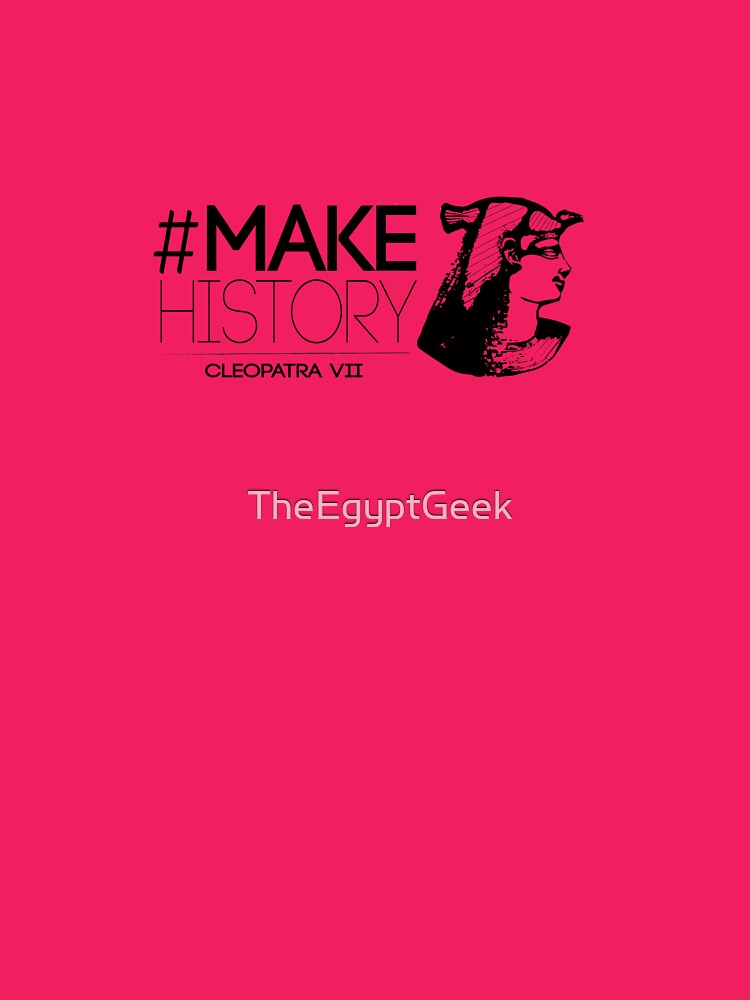 #MakeHistory - Cleopatra VII by TheEgyptGeek