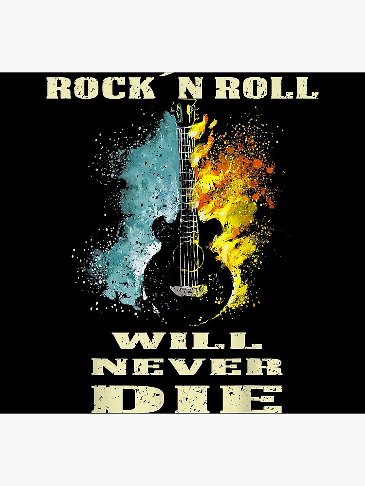 Rock n roll will never die rock heavy metal music