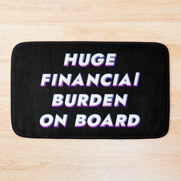 Item preview, Huge financial burden on board designed and sold by JOY STORE 45.