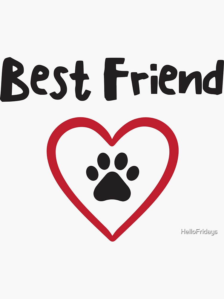 "Best Friend Pet Paw Print for Dog or Cat owner or dog groomer" Sticker for Sale by HelloFridays