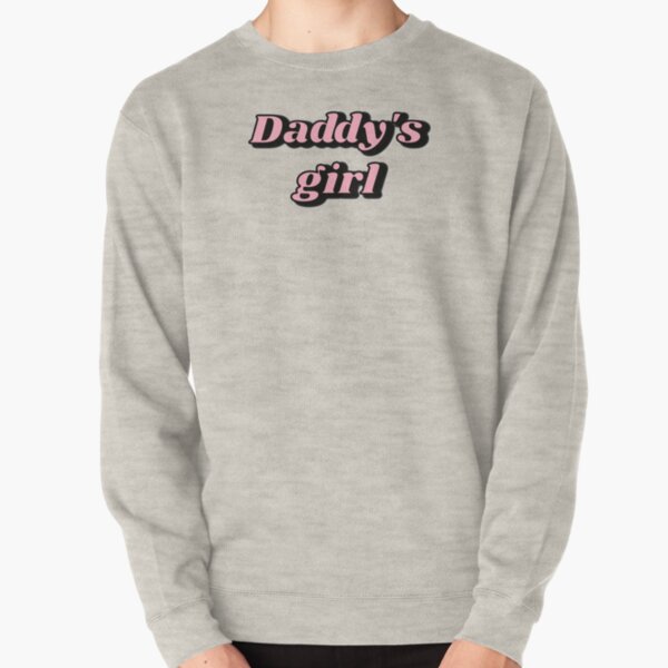 Daddys girl outlet pullover