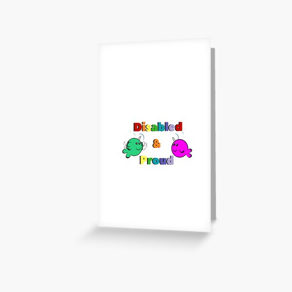 Disabled & Proud Greeting Card