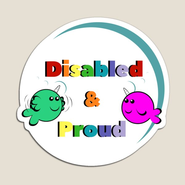 Disabled & Proud Magnet