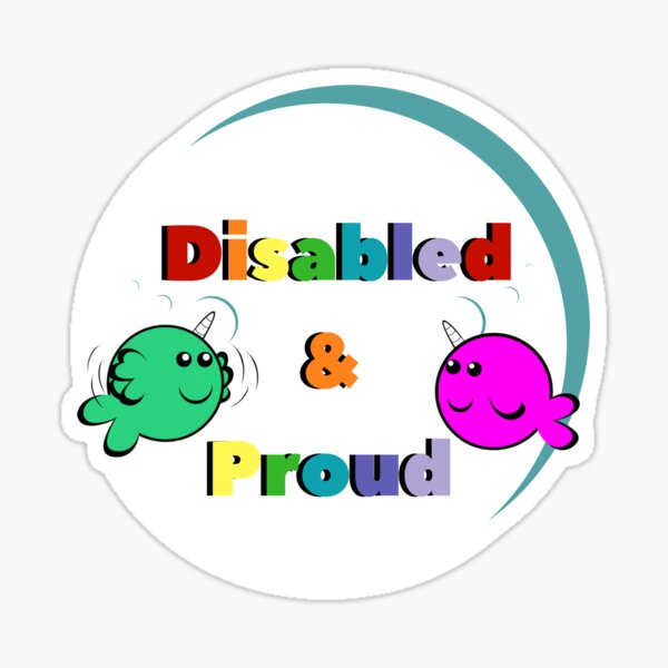 Disabled & Proud Sticker