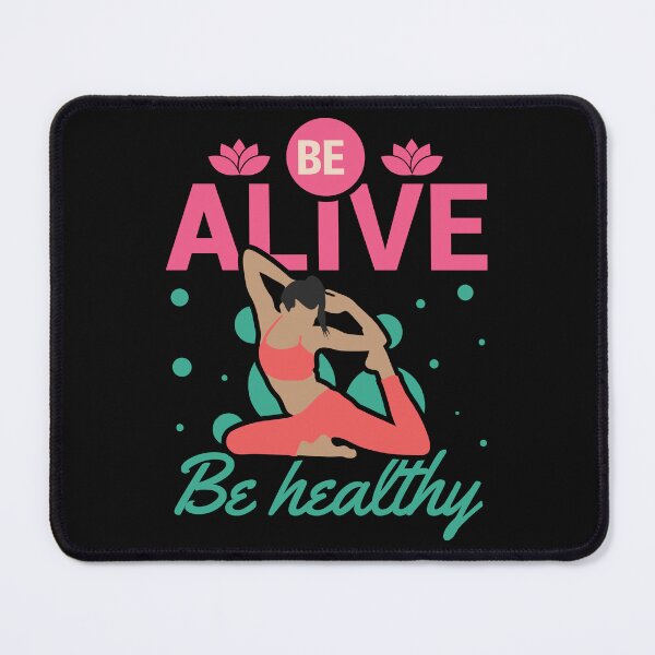 Item preview, Be Alive be Healthy,health,healthy,alive,yoga,fitness,motivation,love,happy,positive vibes, inspiration,meditation,exercise,namaste,spiritual,peace,inner peace,yoga designed and sold by NAZIMNADIR.