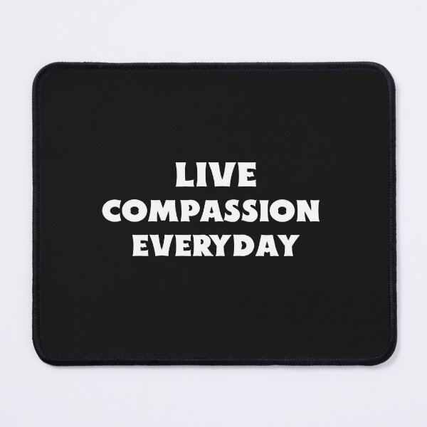 Item preview, Live Compassion Everyday designed and sold by Salimah Haji.