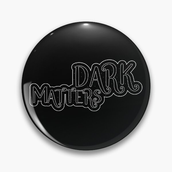 Item preview, Dark Matters designed and sold by Jokertags.