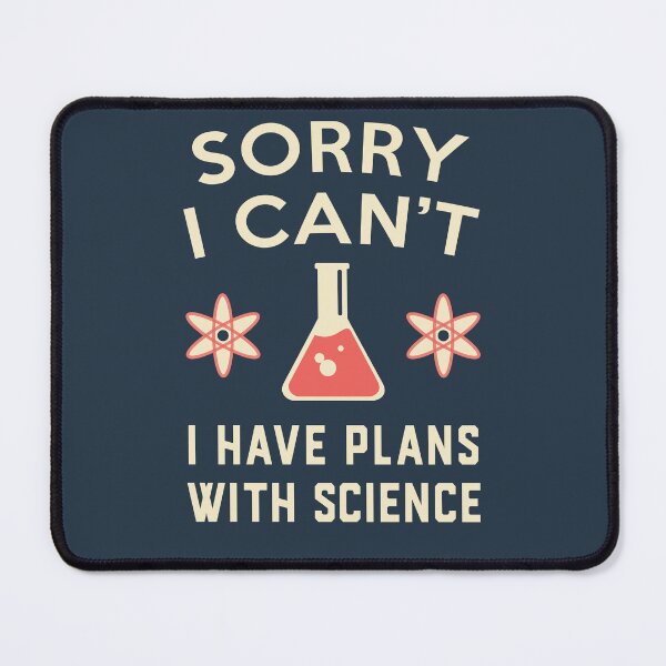 Item preview, Sorry I Can’t I Have Plans with Science designed and sold by electrovista.