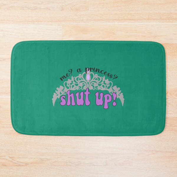 Item preview, Me a princess Shut up! - Princess Diaries    designed and sold by ZuuraPoster.