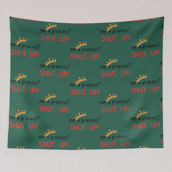 Item preview, Me, A Princess Shut Up!   designed and sold by ZuuraPoster.