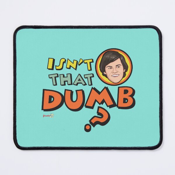 Item preview, Isn't That Dumb designed and sold by grizeldapop66.