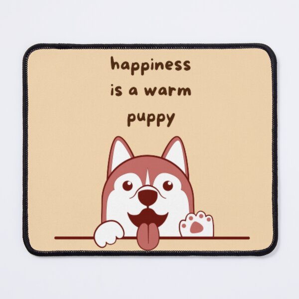 Item preview, Happiness is a warm puppy designed and sold by R&C.