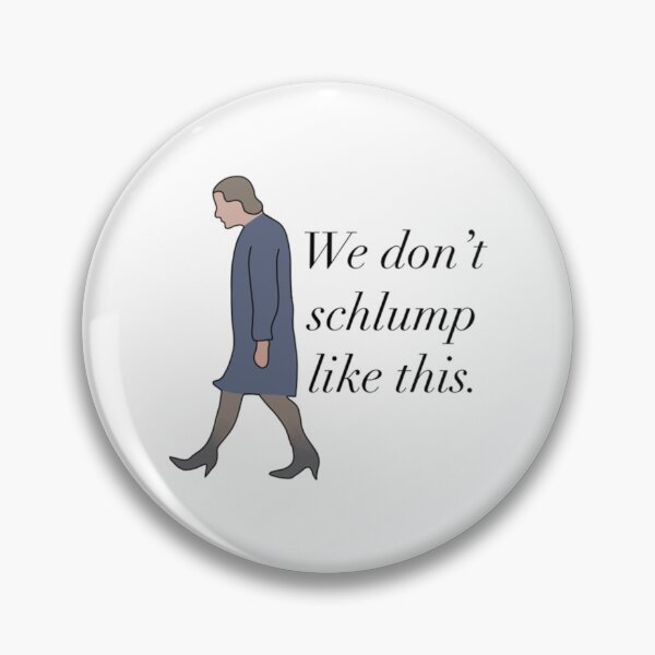 Item preview, We don’t schlump like this  Princess Diaries quote  Queen Clarisse Mia Thermopolis Genovia designed and sold by ZuuraPoster.