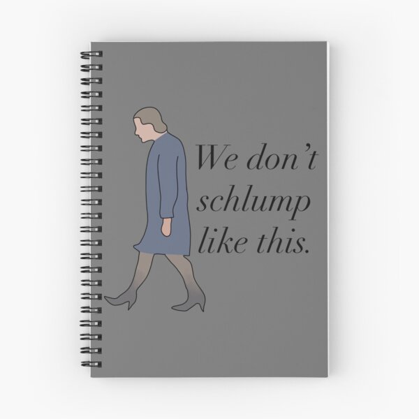 Item preview, We don’t schlump like this  Princess Diaries quote  Queen Clarisse Mia Thermopolis Genovia designed and sold by ZuuraPoster.